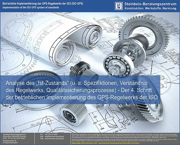 ISO GPS - Analyse des "Ist-Zustands", Maß-, Form- und Lagetoleranzen, Maßtoleranzen, ISO 8015, ISO 5459, ISO 22081, ISO 2768, ISO 21920, ISO 1101, ISO 1660 Der vierte Schritt zur betrieblichen Implementierung des GPS-Regelwerks der ISO ist die sorgfältige Analyse des "Ist-Zustands"