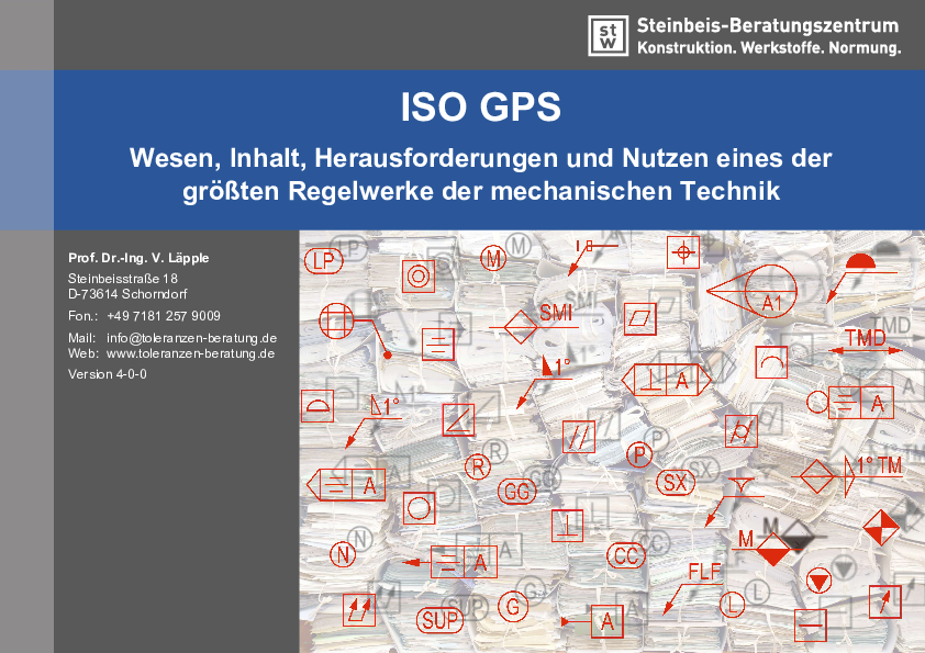 GPS-Normensystem der ISO, ISO GPS, geometrische Produktspezifikation, ISO TPD, ISO 1101, ISO 14405, ISO 8015, dimensionale Toleranzen, geometrische Toleranzen, Form- und Lagetoleranzen, virtuelle Produktentwicklung, modellbasierte Produktdefinition