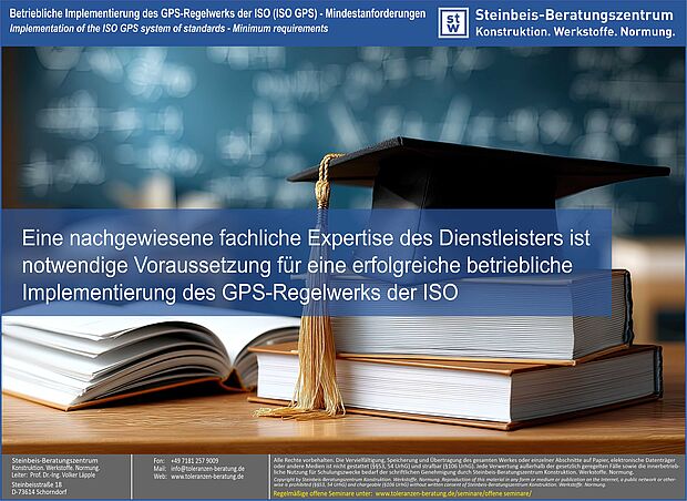 ISO GPS - Mindestanforderungen an den Dienstleister, Maß-, Form- und Lagetoleranzen, Maßtoleranzen, ISO 8015, ISO 5459, ISO 22081, ISO 2768, ISO 21920, ISO 1101, ISO 1660 Ein professioneller Dienstleister ist eine notwendige Voraussetzung für die erfolgreiche betriebliche Implementierung des GPS-Regelwerks der ISO (ISO GPS)